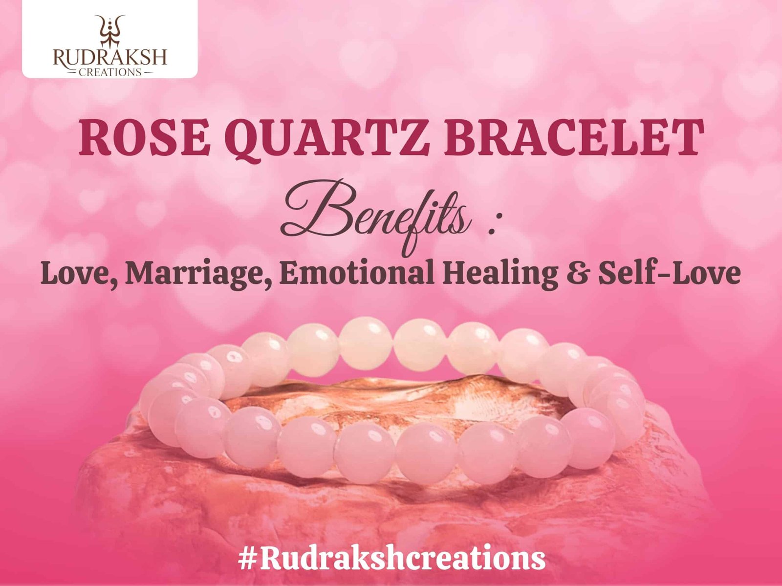 Rose Quartz Bracelet Benefits: Love, Marriage, Emotional Healing & Self-Love