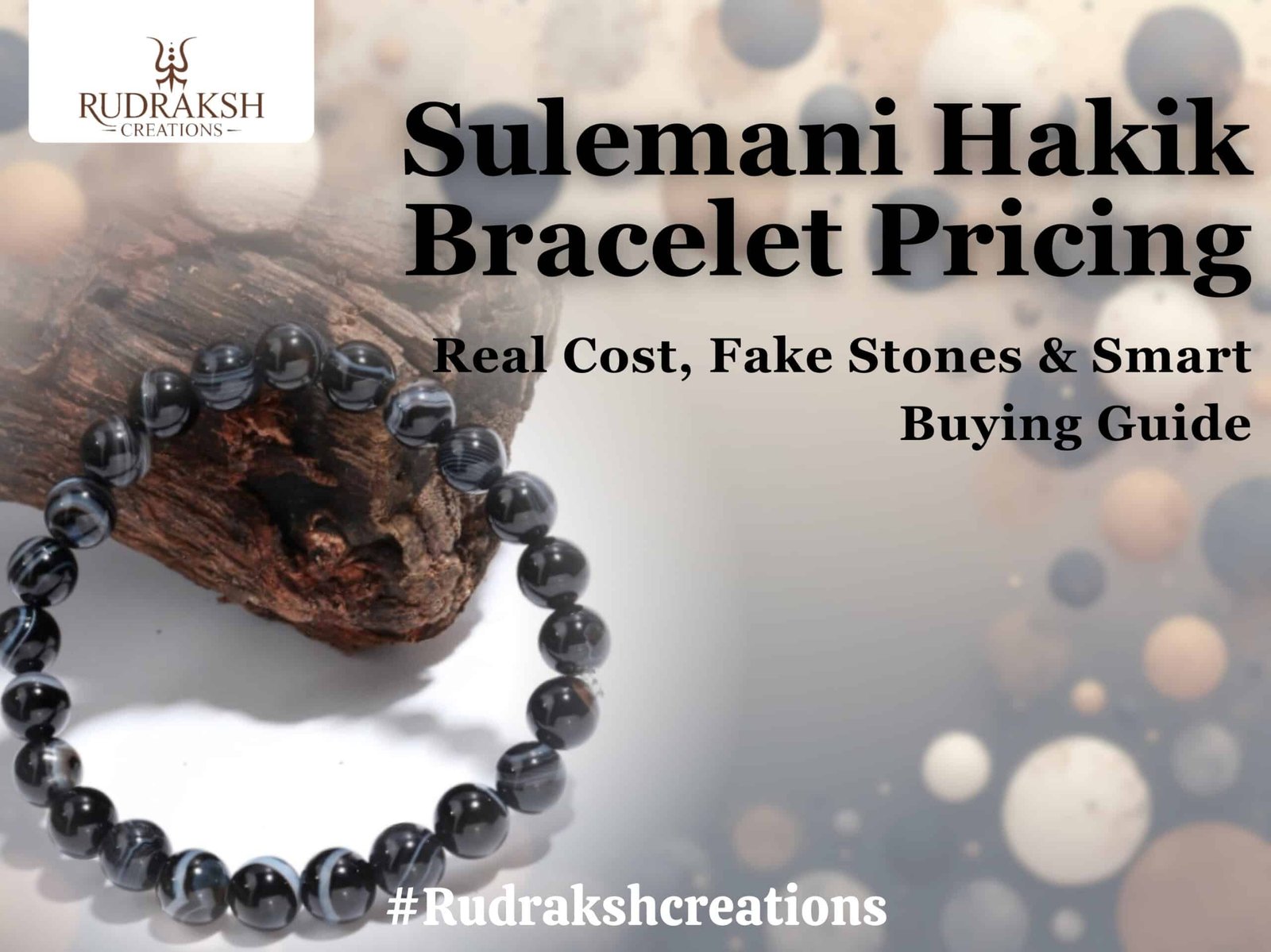 Sulemani Hakik Bracelet Pricing: Real Cost, Fake Stones & Smart Buying Guide